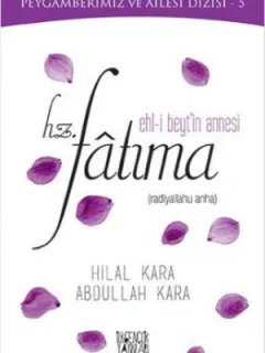 Ehl-i Beyt'in Annesi Hz. Fatıma