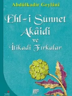 Ehl-i Sünnet Akaidi ve İtikadi Fırkalar