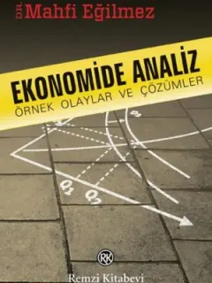 Ekonomide Analiz - Örnek Olaylar ve Çözümler