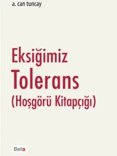 Eksiğimiz Tolerans