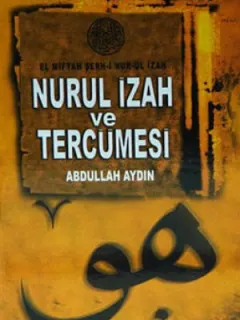El Miftah Şerh-i Nur-ül İzah, Nurul İzah ve Tercümesi