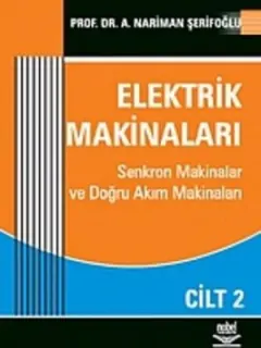 Elektrik Makinaları Cilt: 2