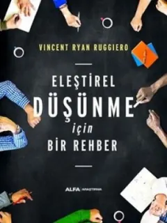 Eleştirel Düşünme İçin Bir Rehber