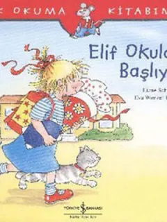 Elif Okula Başlıyor