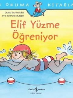 Elif Yüzme Öğreniyor-İlk Okuma Kitabım