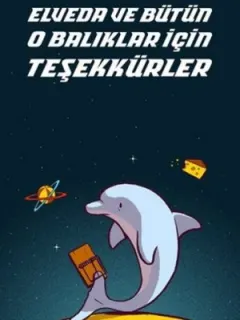 Elveda ve Bütün O Balıklar İçin Teşekkürler