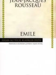 Emile - Ya da Eğitim Üzerine - Hasan Ali Yücel Klasikleri