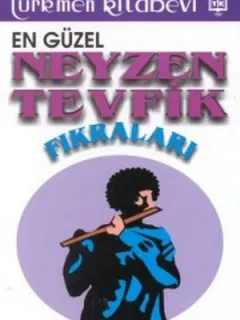 En Güzel Neyzen Tevfik Fıkraları