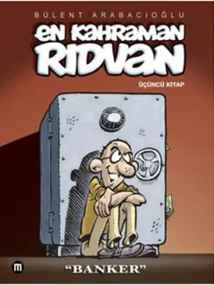 En Kahraman Rıdvan 3 - Banker