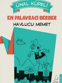En Palavracı Berber: Havlucu Memet