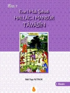 Ene'l-Hak Şehidi Hallac-ı Mansur Tavasin