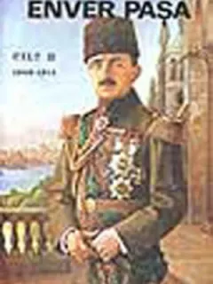 Enver Paşa - Cilt 2