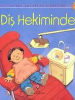 Erken Çocukluk Kitaplığı-Diş Hekiminde
