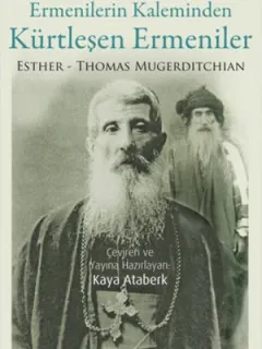 Ermenilerin Kaleminden Kürtleşen Ermeniler