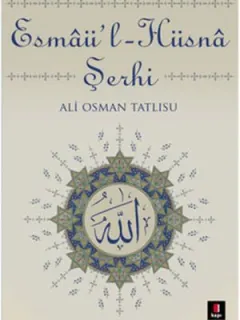 Esmaü-l Hüsna Şerhi
