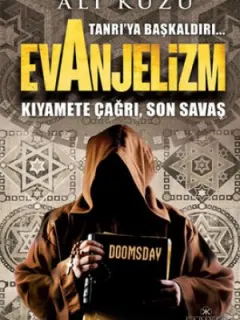 Evanjelizm - Tanrı'ya Başkaldırı...