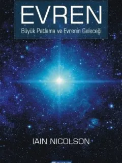 Evren-Büyük Patlama ve Evrenin Geleceği