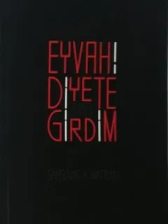 Eyvah! Diyete Girdim