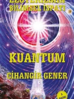 Ezoterizmin Bilimsel İspatı Kuantum