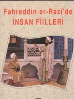 Fahreddin Er - Razi'de İnsan Fiilleri