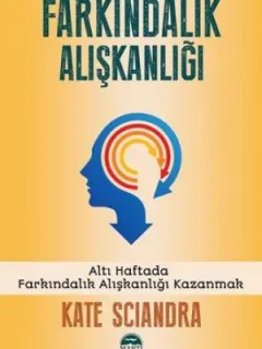 Farkındalık Alışkanlığı