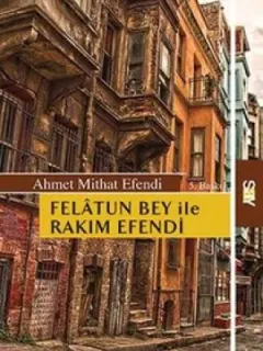 Felatun Bey ile Rakım Efendi