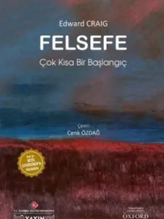 Felsefe: Çok Kısa Bir Başlangıç