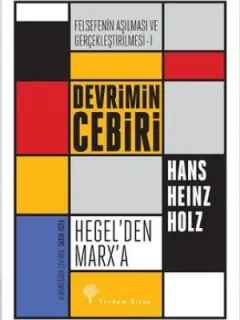 Felsefe'nin Aşılması ve Gerçekleştirilmesi 1. Cilt