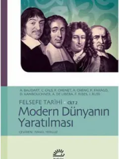 Felsefe Tarihi Cilt 2 - Modern Dünyanın Yaratılması