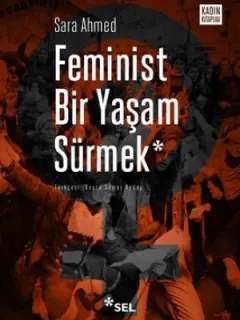 Feminist Bir Yaşam Sürmek