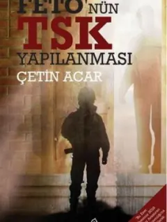 FETÖ'nün TSK Yapılanması