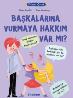 Filozof Çocuk-Başkalarına Vurmaya Hakkı Var Mı?