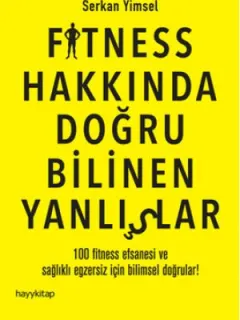 Fitness Hakkında Doğru Bilinen Yanlışlar
