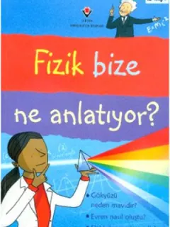 Fizik Bize Ne Anlatıyor