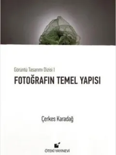 Fotoğrafın Temel Yapısı