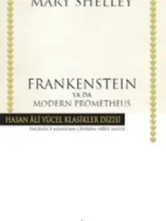 Frankenstein Ya Da Modern Prometheus