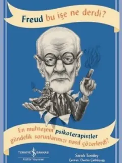 Freud Bu İşe Ne Derdi?