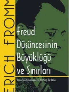 Freud Düşüncesinin Büyüklüğü ve Sınırları