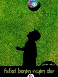 Futbol Benim Neyim Olur