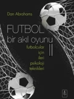 Futbol Bir Akıl Oyunu 2