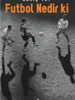 Futbol Nedir ki
