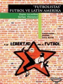 Futbolistas - Futbol ve Latin Amerika