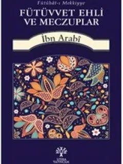 Fütüvvet Ehli ve Meczuplar