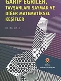 Garip Eğriler Tavşanları Saymak ve Diğer Matematiksel Keşifler