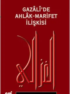 Gazali'de Ahlak-Marifet İlişkisi