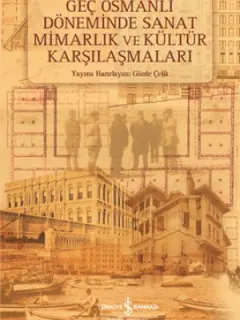 Geç Osmanlı Döneminde Sanat Mimarlı