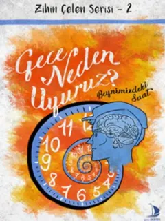 Gece Neden Uyuruz?