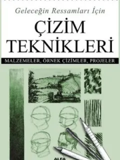 Geleceğin Ressamları İçin Çizim Teknikleri