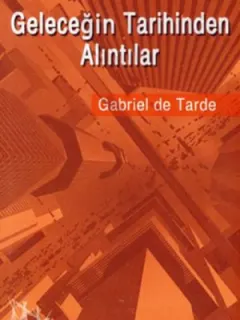 Geleceğin Tarihinden Alıntılar