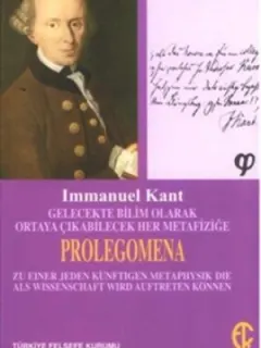 Gelecekte Bilim Olarak Ortaya Çıkabilecek Her Metafiziğe Prolegomena